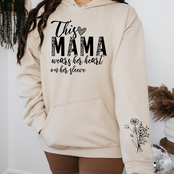 This Mama Wears Her Heart on Her Sleeve Hoodie, Wildflower Mama Hoodie, Mothers Day Gift, Mama Hoodie, Leopard Print Hoodie, Gift for Her