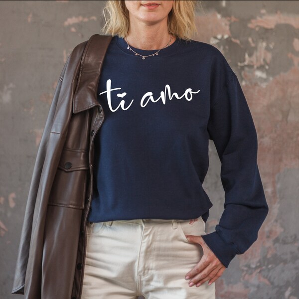 Ti Amo Sweatshirt, Italian I love You Sweatshirt, Cool Valentine's Day Crewneck, Valentines Gift, Lovely Valentine Day Gifts, Gift For Her