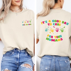 It&#39;s A Good Day Teacher Shirt,To Care For Tiny Humans Teacher Tee,Daycare Teacher Tee,Caretaker Gift, Babysitter Gift for Preschool Teacher