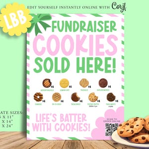 May include: A colorful poster with the text "FUNDRAISER COOKIES SOLD HERE!" in pink and green. It lists various cookie types with prices, and the phrase "LIFE'S BATTER WITH COOKIES!" is also displayed. A plate of cookies is in the foreground.