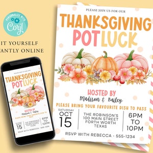 May include: A Thanksgiving potluck invitation featuring a watercolour illustration of pumpkins and flowers. The invitation is pink and yellow with white polka dots and reads "Please join us for our Thanksgiving Potluck" and "Hosted by Madison & Bailey". The invitation also includes the date, time, and location of the potluck.