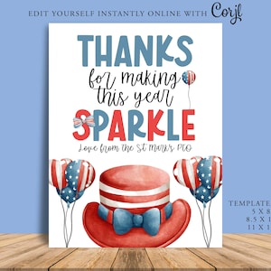 May include: A printable thank you card with a red, white, and blue top hat and balloons. The text reads "Thanks for making this year sparkle. Love from the St. Mark's PTO".  The card is available in three sizes: 5x8 inches, 8.5x11 inches, and 11x17 inches.