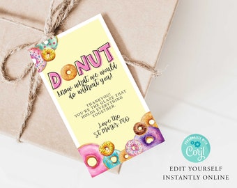 DONUT Appreciation Gift Tag, Teacher, Friends, Mothers Day, Valentine, Thankyou Card, PTO, Printable, INSTANT, Donut Know