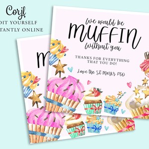 MUFFIN Wertschätzung Geschenkanhänger, Lehrer, Freunde, Muttertag, Valentinstag, Kuchen, Dankeskarte, PTO Pta, druckbar, INSTANT Muffin ohne dich