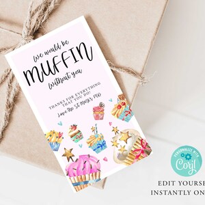 MUFFIN Etiqueta de Regalo de Apreciación, Maestro, Amigos, Día de las Madres, San Valentín, pasteles, Tarjeta de Agradecimiento, PTO Pta, Imprimible, Muffin INSTANTE sin ti