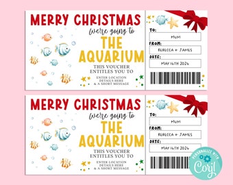 May include: Two printable Christmas gift vouchers for a trip to the aquarium. The vouchers feature a colorful illustration of fish and bubbles. The text on the voucher reads "Merry Christmas we're going to the Aquarium. This voucher entitles you to... enter location details here & a short message."  The vouchers are personalized with the recipient's name, the date, and the giver's name.