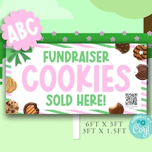 May include: A rectangular sign with the text "FUNDRAISER COOKIES SOLD HERE!" in green and pink. The sign is decorated with cookie images and a pink flower-shaped element with "ABC" on it. The sign dimensions are 6ft x 3ft and 3ft x 1.5ft.