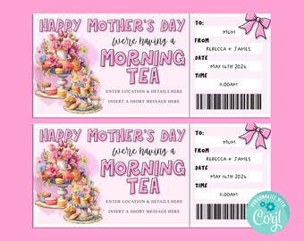 Mothers Day MORNING TEA Editable Gift Ticket Template, Birthday Gift Certificate, Surprise Ticket, Getaway, INSTANT, High or Afternoon Tea