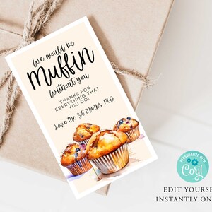 MUFFIN Etiqueta de Regalo de Apreciación, Maestro, Amigos, Día de las Madres, San Valentín, pasteles, Tarjeta de Agradecimiento, PTO Pta, Imprimible, Muffin INSTANTE sin ti