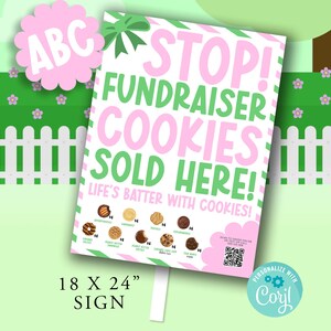 Può includere: Un cartello rosa e verde con la scritta "STOP! FUNDRAISER COOKIES SOLD HERE!" con il testo "LIFE'S BATTER WITH COOKIES!" e un elenco di tipi di biscotti. Il cartello misura 45,7 x 61 cm.