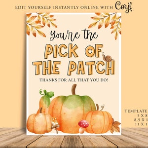May include: A printable thank you card with a fall theme. It features a watercolor illustration of pumpkins and leaves with the text "You're the Pick of the Patch. Thanks for all that you do!" and the text "TEMPLATE SIZES: 5 X 8", "8.5 X 11", "11 X 17".