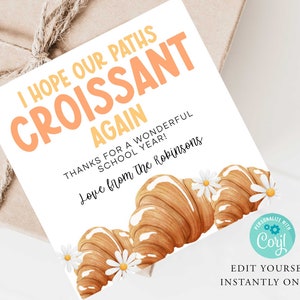 Peut inclure: Une étiquette cadeau imprimable avec une illustration de croissant jaune et orange et le texte "J'espère que nos chemins se croiseront à nouveau. Merci pour une merveilleuse année scolaire ! Affectueusement, les Robinsons."