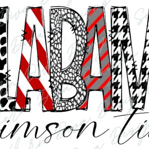 May include: A red, white, and gray graphic design with the word "ALABAMA" in a bold, stylized font. The letters are decorated with different patterns, including polka dots, stripes, and houndstooth. The text "crimson tide" is written in a cursive font below the word "ALABAMA".