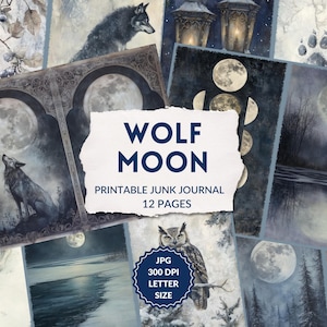 May include: A collection of 12 printable junk journal pages titled WOLF MOON. The pages feature dark, atmospheric illustrations of wolves, full moons, owls, snowy landscapes, and lanterns in shades of blue, gray, and white. Text reads WOLF MOON.