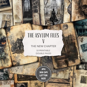 Asylum Files Vol. V - Un nuovo capitolo - pagine di diario spazzatura, horror stampabile, inquietante, manicomio abbandonato, luogo perduto, pagine di diario digitale