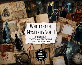 Whitechapel Mysteries Jack the Ripper Junk Journal Kit Gothic Horror Victorian Printable Pages, Scrapbooks, True Crime Junk Journal Supplies
