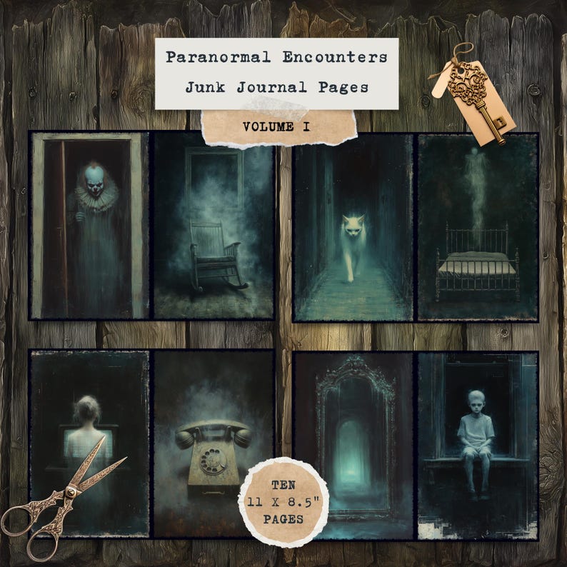 May include: A set of ten "Paranormal Encounters" junk journal pages, volume I, with spooky illustrations. The pages measure 27.9 x 21.6 cm. The images include a clown, a rocking chair, a cat, a bed, a woman, a telephone, a mirror, and a boy.