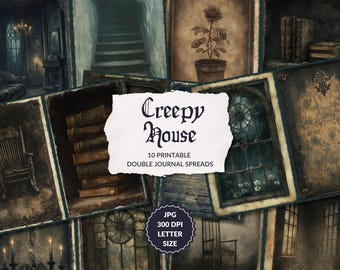 May include: Ten printable double journal spreads with a creepy house theme. The images feature a variety of spooky elements, including a dark hallway, a staircase, a window with a view of a stormy sky, a bookshelf filled with old books, and a rose in a pot. The text "Creepy House" is written in a gothic font.