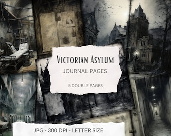 May include: A collage of five double-page spreads featuring black and white illustrations of a Victorian asylum. The images depict a hospital room, a hallway, a gate, and the exterior of the asylum. The text "Victorian Asylum Journal Pages" and "5 Double Pages" is included in the image.
