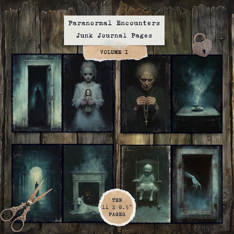 May include: A set of "Paranormal Encounters" junk journal pages, Volume I, with spooky illustrations. The images include a ghostly figure, a girl with a doll, and a spectral hand. The pages measure 27.9 x 21.6 cm.