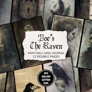 May include: A collection of vintage-style printable junk journal pages with a gothic theme. The pages feature illustrations of a raven, portraits, keys, and candles. The title "Poe's The Raven" is displayed on a torn paper background.