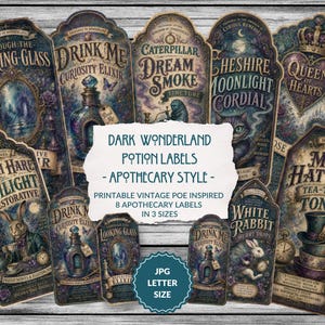 May include: A collection of decorative potion labels featuring dark, intricate illustrations and text including Through the Looking Glass, Drink Me, Caterpillar Dream Smoke, Cheshire Moonlight Cordial, Queen of Hearts, March Hare Twilight Restorative, White Rabbit Hurry Drops, and Mad Hatter's Tea-Time Tonic.