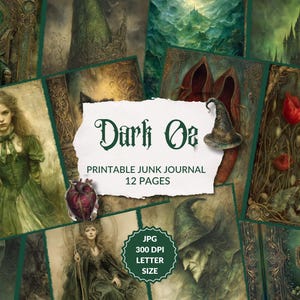 May include: A collage of illustrations with a dark fantasy theme. The images include a portrait of a young woman in a green dress, a lion, a witch, and a heart. The text "Dark Oz" and "Printable Junk Journal 12 Pages" are also visible.