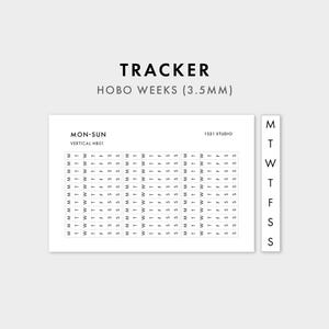 May include: A white sticker sheet labeled TRACKER HOBO WEEKS (3.5MM) featuring black text. The sheet contains a grid of letters M, T, W, T, F, S, S representing days of the week, with a separate vertical strip of the same letters to the right.