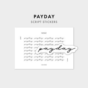 May include: A white sticker sheet featuring multiple rows of the word payday written in a black cursive script font. One individual payday sticker is peeled off and placed over the sheet. The text 1321 STUDIO and SW-05 are printed on the sheet.