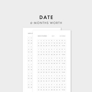 May include: Two white sheets of date stickers featuring black text. The top text reads DATE 6-MONTHS WORTH. Each sheet contains rows of numbers 1 through 31 and the words TO DO, organised in a grid format. The text DATE STICKERS 50-01 1521 STUDIO is visible.