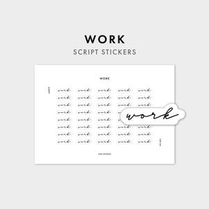 May include: A sheet of white adhesive stickers featuring the word work in a black cursive script font. The sheet contains multiple rows of these small labels, with one larger individual sticker showing the word work in the same script style.