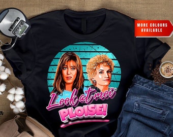 Kath and Kim Unisex | Look At Moi Please No2 | Kath and Kim Shirt | Look at Me Please | Kath and Kim | Aussie Shirt | Aussie TV