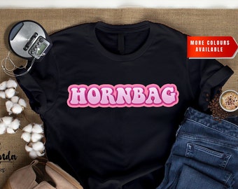 Hornbag 2 Shirt Unisex | Kath and Kim | Funny Shirt Kath and Kim quote shirt | Funny Kath and Kim Shirt | Aussie TV Humor | TV Comedy
