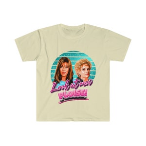 Kath and Kim Unisex Look At Moi Please No2 Kath and Kim Shirt Look at Me Please Kath and Kim Aussie Shirt Aussie TV Natural