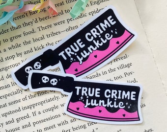 True crime Junkie Vinyl sticker, Stickers for Kindle, Kindle stickers for case, Book lover Sticker, Laminated Stickers, gift for book lover