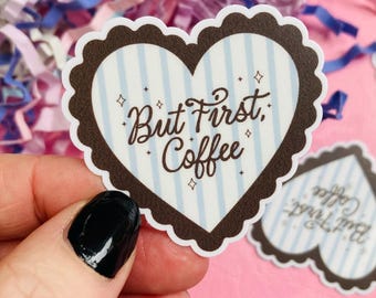 But First Coffee Brown Heart Water Resistant Vinyl Die Cut Sticker, Kindle Decal