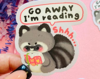 Go Away Im Reading Kawaii Vinyl Sticker for Book Lover