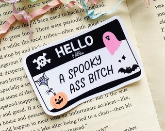 Hello i'm a spooky ass bitch Sticker, Name tag Sticker, Spooky Season, Cute Ghost Sticker, Cute Pumpkin Halloween, Stickers for Kindle Case