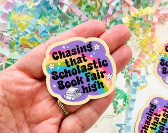Chasing that Scholastic book fair high Sticker, BookishSticker, Bookish Sticker, Sticker for Kindle case, Kindle Sticker, Book lover gift