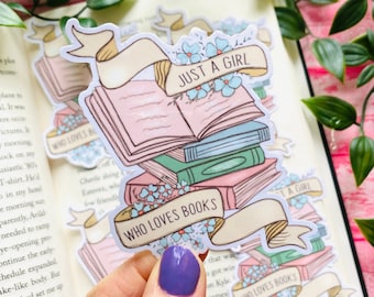 Just a girl who loves books, Book sticker for kindle, Bookish Stickers, Book lover Sticker, Book nerd Sticker, Book gifts for book lovers