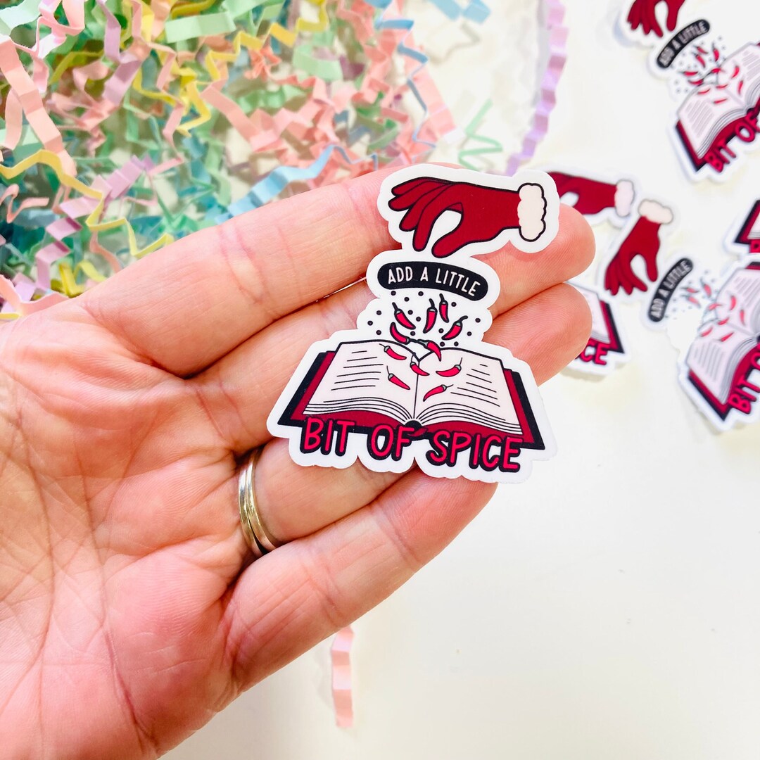 Little Bit Sticker Add a Little Bit of Spice, Smutty Book Sticker, Smut Reader Sticker ...