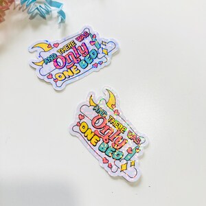 And there was only one bed sparkly die cut sticker