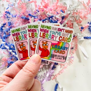 Having fun isn’t hard when you’ve got a library Card arthur water resistant sticker