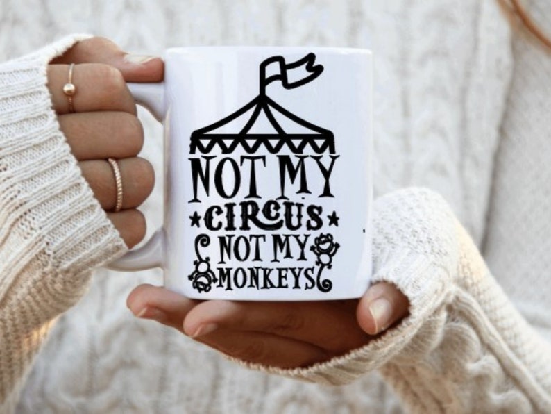 Not My Circus Not My Monkeys Tent Svg, Not My Monkeys Svg, Monkeys Svg