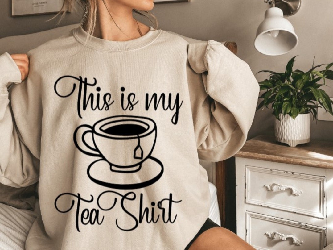 This is My Tea Shirt Svg Tea Shirt Svg Tea Svg Tea Shirt - Etsy