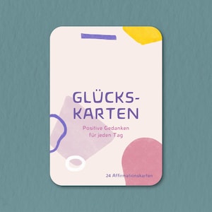 Glückskarten, Affirmationskarten für Kinder, Positive Gedanken für jeden Tag