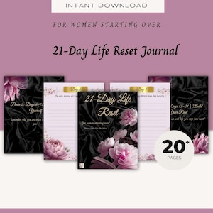May include: A digital download featuring a 21-Day Life Reset Journal. The journal has a black background with pink floral accents and the text "For Women Starting Over." The journal includes over 20 pages.