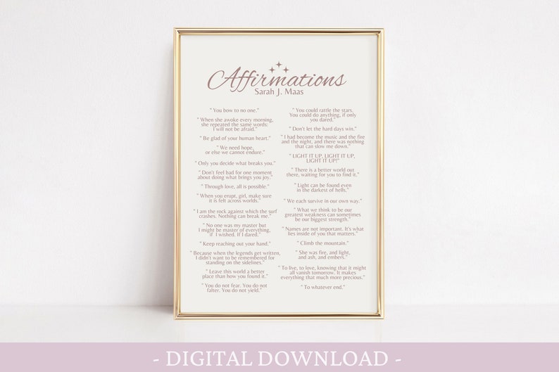 K&ouml;nnte beinhalten: Ein druckbarer digitaler Download von Affirmationen mit einem goldenen Rahmen und wei&szlig;em Hintergrund. Der Text ist in rosa Farbe und enth&auml;lt Zitate wie "Du bist der Fels, gegen den die Brandung kracht. Nichts kann mich brechen." und "Wenn du zerbrochen bist, geh, achte darauf, dass es die Arme der Welt sind."