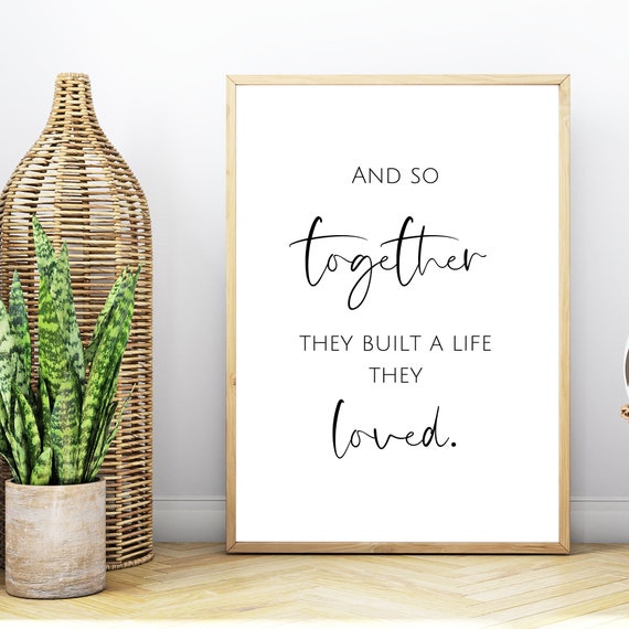 Romantic Decor *INSTANT DOWNLOAD* And So Together They Built A Life They Loved Printable Art Romantic Print Couple Quote Prints Romantic Decor *INSTANT DOWNLOAD* And So Together They Built A Life They Loved Printable Art Romantic Print Couple Quote Prints