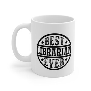 Bester Bibliothekar aller Zeiten, Bibliothekar Kaffeetasse, Bibliothekar Geschenk, Bibliothekar Geburtstagsgeschenk Keramik Tasse 11oz